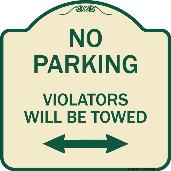 Parking Violators Will Towed W/ Bidirectional Arrow Heavy-Gauge Alum Sign, 18" x 18", TG-1818-23349